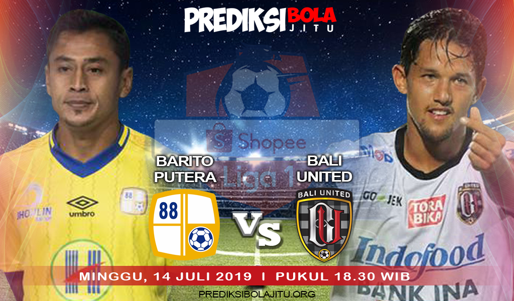 Prediksi Bola Terakurat Barito Putera Vs Bali United di Liga 1 Shopee 2019
