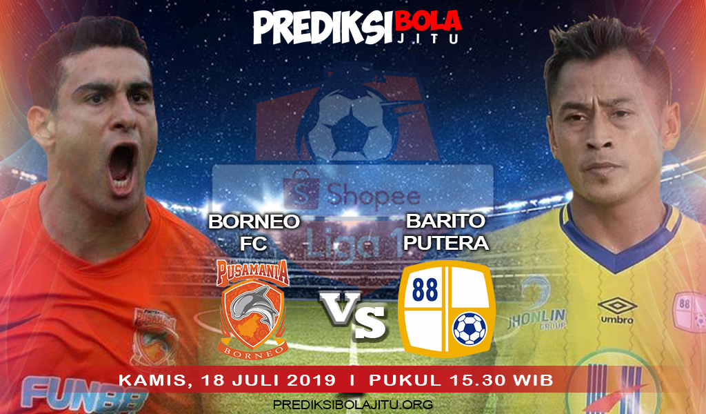 Prediksi Borneo FC vs Barito Putera Liga 1 Shopee
