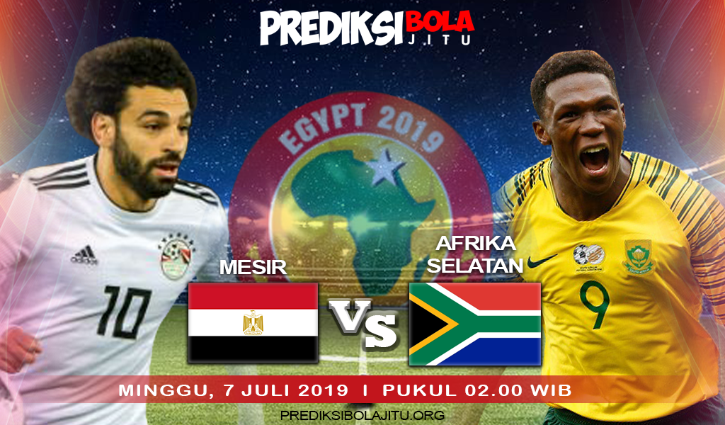 Prediksi Mesir Vs Afrika Selatan 16 Besar African Cup of Nations 2019