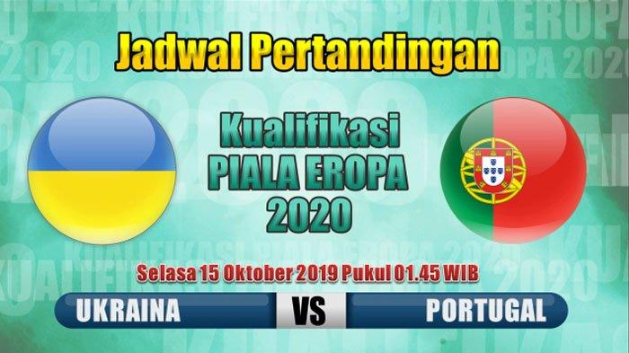 Prediksi Kualifikasi EURO 2020 Ukraina vs Portugal